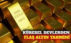 Küresel devlerden altın fiyatları için 2026 ve 2027 tahmini