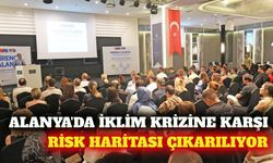 Alanya'nın iklim dirençliliği haritası çıkarılıyor
