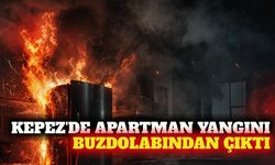 Kepez'de apartman yangını buzdolabından çıktı