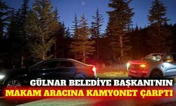 Gülnar Belediye Başkanı'nın makam aracına kamyonet çarptı