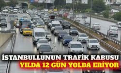 Trafik raporu: İstanbullu yılda 12 gününü yolda kaybediyor