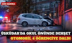 Üsküdar'da kontrolden çıkan otomobil 4 öğrenciye çarptı
