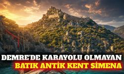 Demre'de karayolu olmayan antik kent: Simena