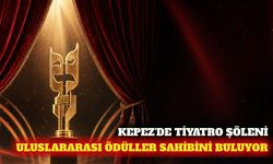 Kepez'de 37 tiyatrocu uluslararası ödül töreninde buluşuyor