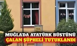 Muğla'da Atatürk büstünü çalan şüpheli tutuklandı