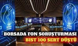 BIST 100 endeksi fon soruşturması etkisiyle yüzde 2,38 düştü