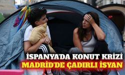 İspanya'da konut krizi: Madrid'de çadırlı protesto başladı