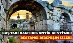Kaş'taki Xanthos Antik Kenti direnişin izlerini taşıyor