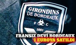 Altı şampiyonluğu bulunan Bordeaux 1 euroya satıldı