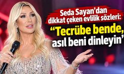 Seda Sayan’dan dikkat çeken evlilik sözleri: “Tecrübe bende, asıl beni dinleyin”