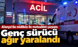 Alanya’da midibüs ile motosiklet çarpıştı: Genç sürücü ağır yaralandı