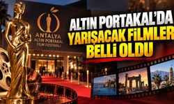 Altın Portakal’da yarışacak filmler belli oldu: 35 yapım jüri karşısına çıkacak