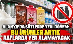 Alanya’da sütlerde yeni dönem: Bu ürünler artık raflarda yer alamayacak