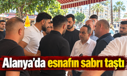 Alanya'da esnafın sabrı taştı