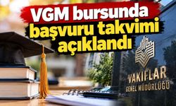 VGM bursunda başvuru takvimi açıklandı