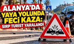 Alanya’da yaya yolunda feci kaza: Sırp turist yaralandı
