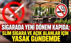 Sigarada yeni dönem kapıda: Slim sigara ve açık alanlar için yasak gündemde