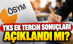 YKS ek tercih sonuçları için gözler ÖSYM’de: Tarih belli oluyor
