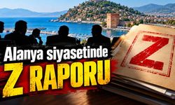 Alanya siyasetinde Z raporu