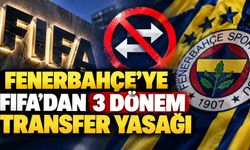 Fenerbahçe’ye FIFA’dan 3 dönem transfer yasağı