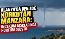 Alanya’da denizde korkutan manzara: İncekum açıklarında hortum oluştu