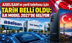 ASELSAN’ın yerli telefonu için tarih belli oldu