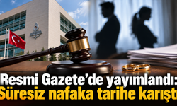 Resmi Gazete'de yayımlandı: Süresiz nafaka tarihe karıştı