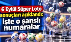 6 Eylül Süper Loto sonuçları açıklandı: İşte o şanslı numaralar