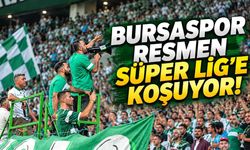 Bursaspor resmen Süper Lig'e koşuyor!
