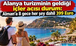 Alanya turizminin geldiği içler acısı durum: Alman'a 8 gece her şey dahil 399 Euro