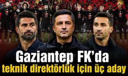 Gaziantep FK'da teknik direktörlük için üç aday
