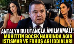Antalya bu utançla anılmamalı! Muhittin Böcek hakkında ağır istismar ve fuhuş ağı iddiaları