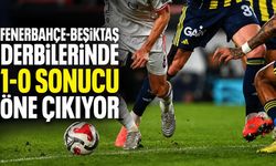 Fenerbahçe-Beşiktaş derbilerinde 1-0 sonucu öne çıkıyor