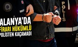Alanya’da firari hükümlü polisten kaçamadı