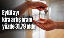 Eylül ayı kira artış oranı yüzde 31,79 oldu