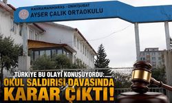 Türkiye bu olayı konuşuyordu: Okul saldırısı davasında karar çıktı!