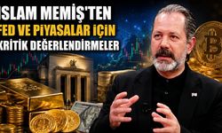İslam Memiş’ten Fed ve piyasalar için kritik değerlendirmeler
