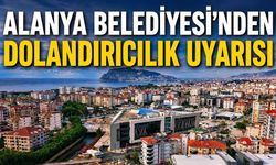 Alanya Belediyesi uyardı: Yönetici isimleriyle para istiyorlar