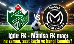 Iğdır FK - Manisa FK maçı ne zaman, saat kaçta ve hangi kanalda?