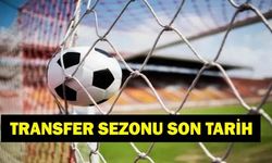 Transfer sezonu ne zaman bitiyor? Süper Lig ve Avrupa'da 2026-2027 transfer takvimi
