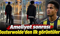 Ameliyat sonrası Oosterwolde'den ilk görüntüler!