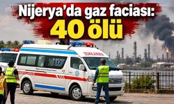 Nijerya'da gaz faciası: 40 ölü