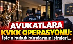 Avukatlara KVKK operasyonu: İşte o hukuk bürolarının isimleri...