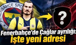 Fenerbahçe'de Çağlar ayrılığı: İşte yeni adresi