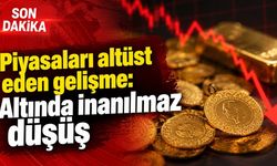 Piyasaları altüst eden gelişme: Altında inanılmaz düşüş