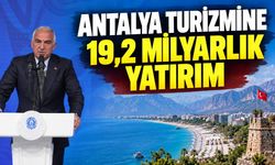 Antalya turizmine 24 yılda 19,2 milyar liralık yatırım