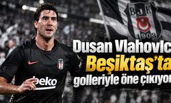 Dusan Vlahovic Beşiktaş'ta golleriyle öne çıkıyor