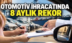 Türkiye otomotiv ihracatında 8 aylık rekor: 27,2 milyar dolar
