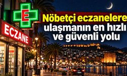 Nöbetçi eczanelere ulaşmanın en hızlı ve güvenli yolu