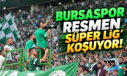Bursaspor resmen Süper Lig'e koşuyor!